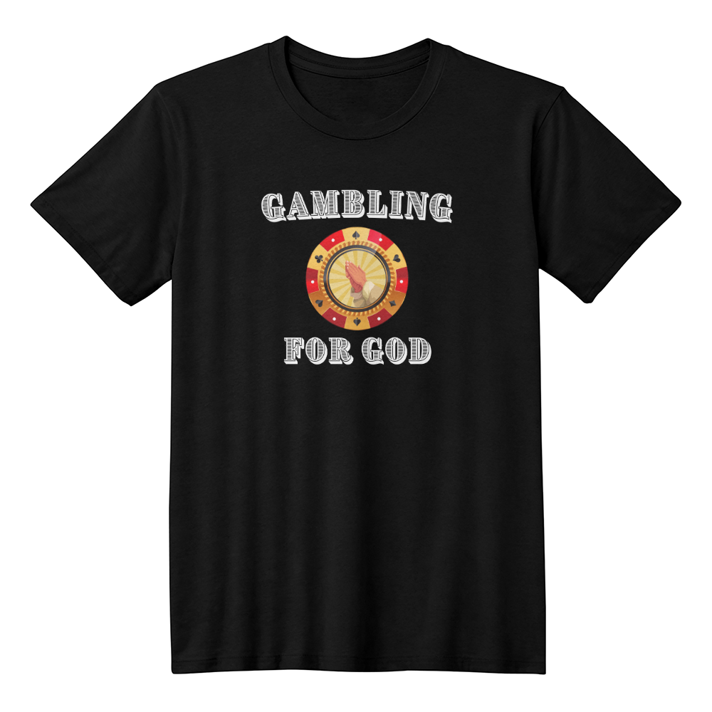 Gambling for God